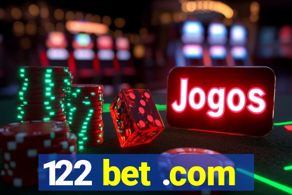 122 bet .com